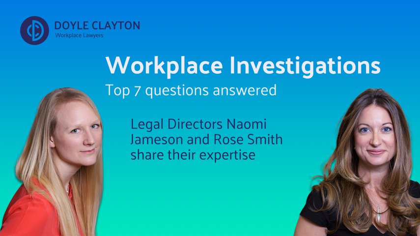 Workplace Investigations: Top 7 questions answered