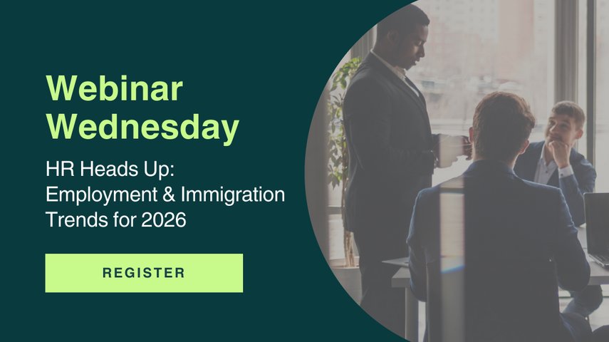 Webinar - HR Heads Up: Employment & Immigration Trends for 2026
