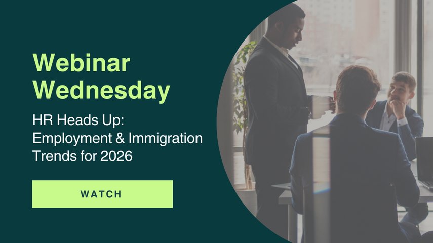 Webinar - HR Heads Up: Employment & Immigration Trends for 2026